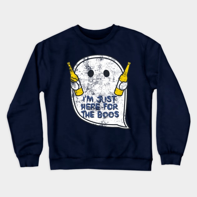 I'm just here for the boos Crewneck Sweatshirt by dejaliyah